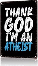 Vintage Metal Signs Posters Thank God Im An Atheist Wall Art Decor for Home Room Office Man Cave Decor 8X12inch