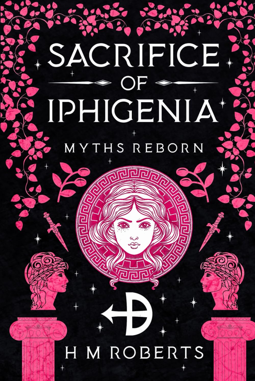 Sacrifice of Iphigenia: Epic Greek myth retelling (Myths Reborn)
