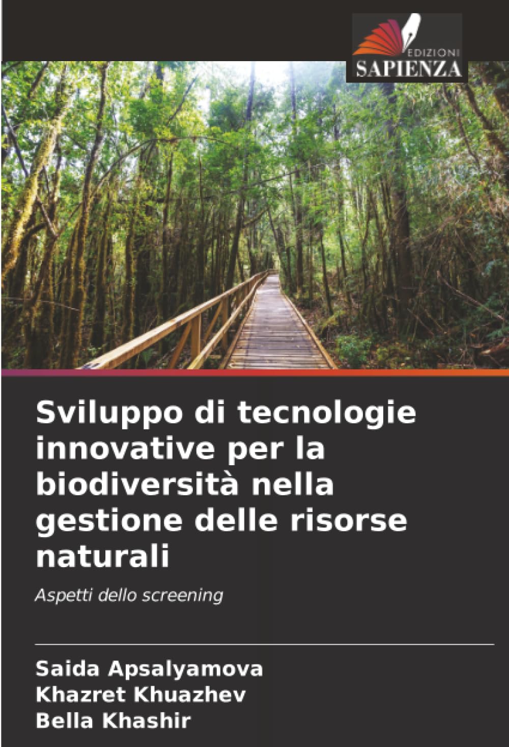 Sviluppo di tecnologie innovative per la biodiversità nella gestione delle risorse naturali: Aspetti dello screening