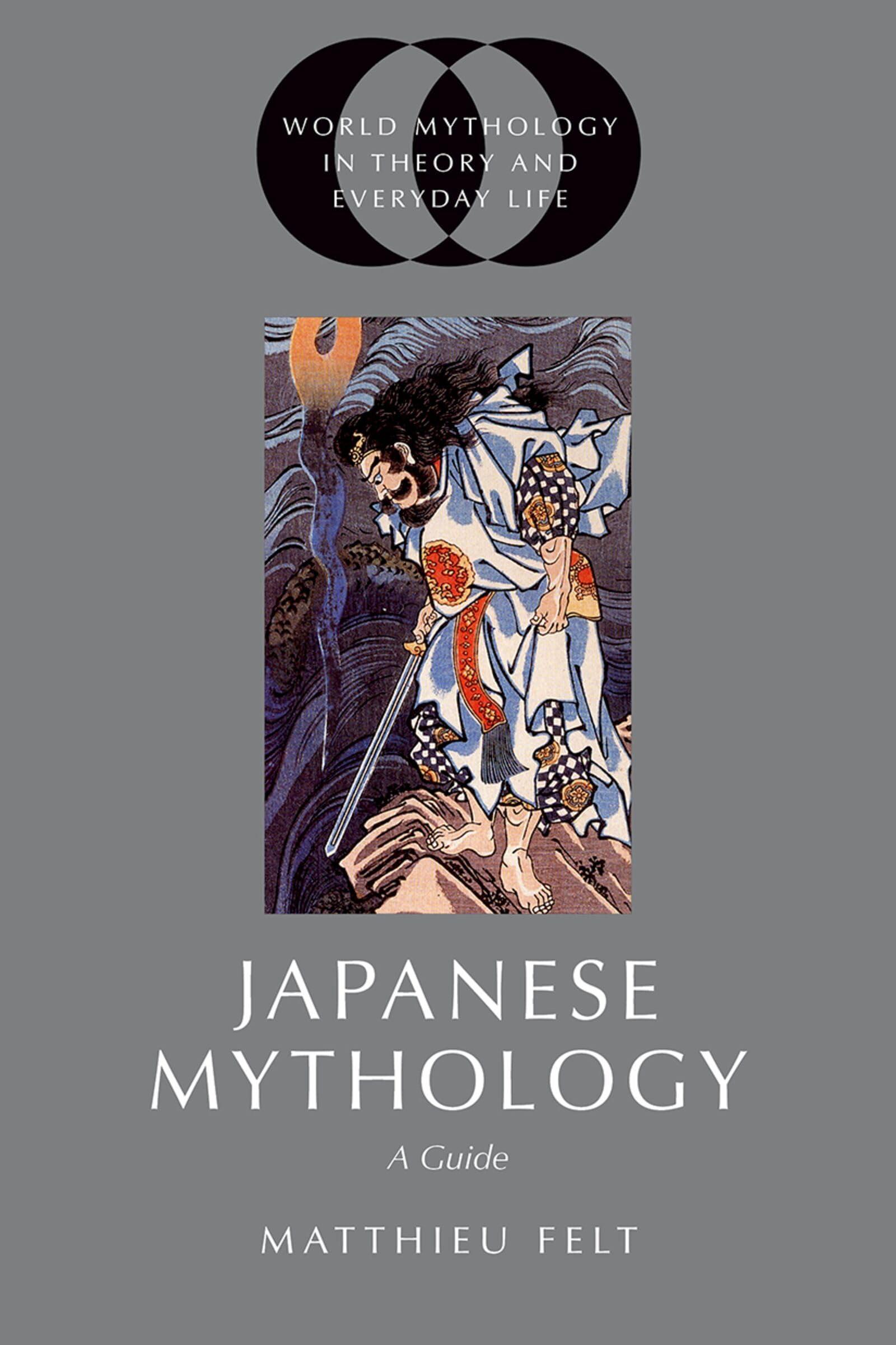 Japanese Mythology A Guide by Matthieu  Felt (Paperback Book)