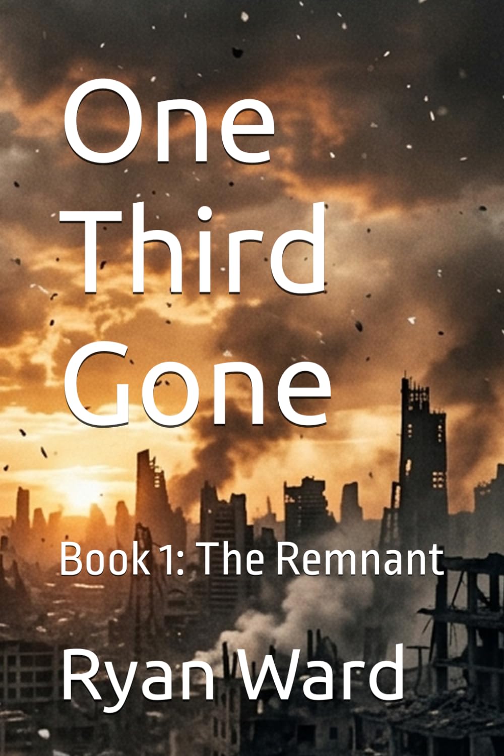 One Third Gone: Book 1: The Remnant