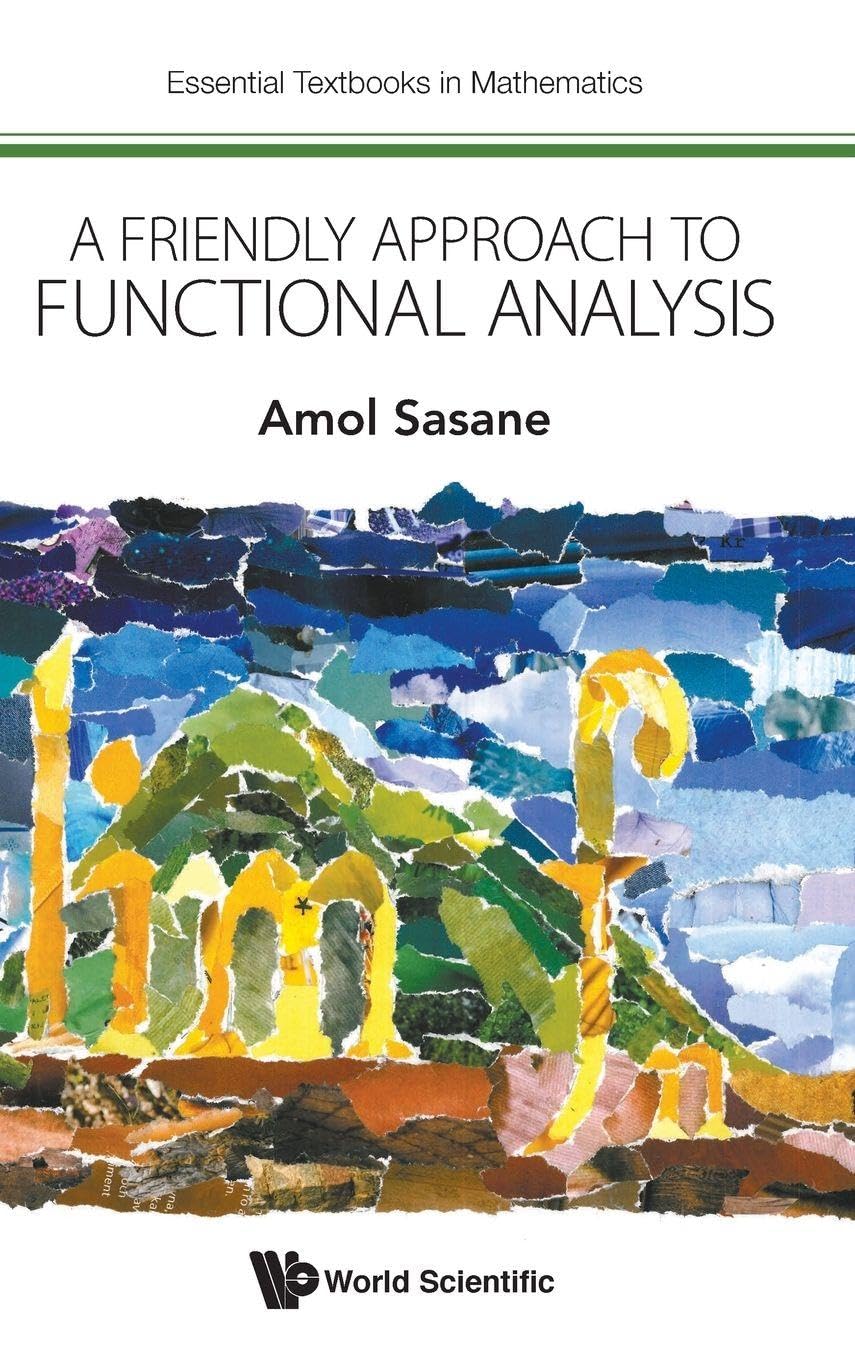 Buy Friendly Approach To Functional Analysis, A: 0 (Essential Textbooks in Mathematics) — BookShops.in