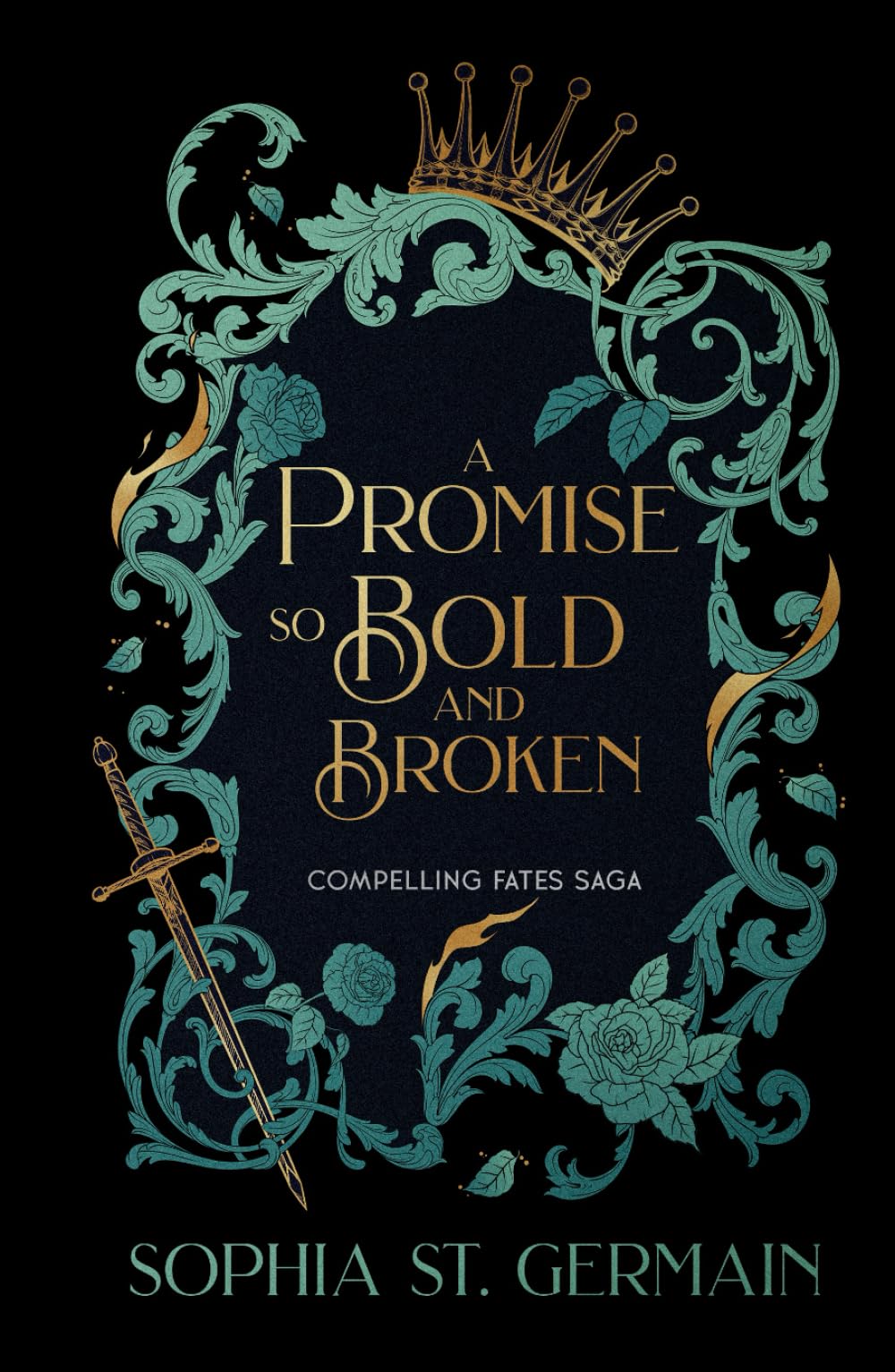 A Promise so Bold and Broken (Compelling Fates Saga)