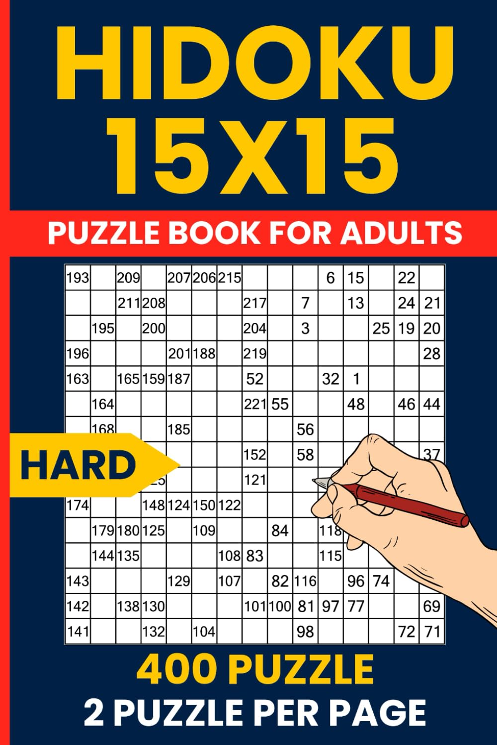 Hard Hidoku Puzzle Book - 400 Expert 15x15 Number Path Puzzles: Advanced Logic Grid Challenge With Hidato and Number Snake, For Skilled and Serious Puzzle Solvers