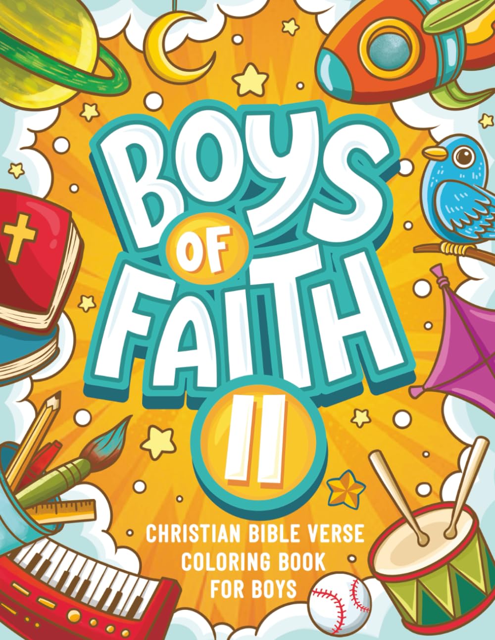 Boys of Faith II: Christian Bible Verse Coloring Book For Boys: 2