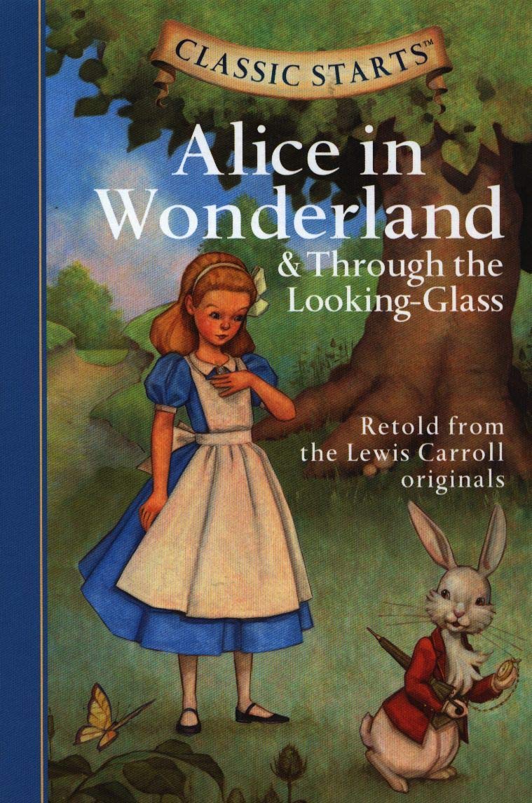 Classic Starts(r): Alice in Wonderland & Through the Looking-Glass