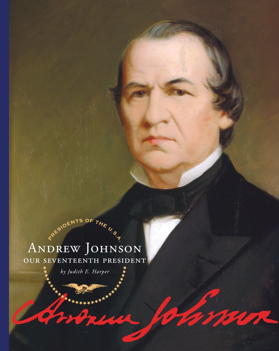 Andrew Johnson (Presidents of the U.S.A.)      Kindle Edition