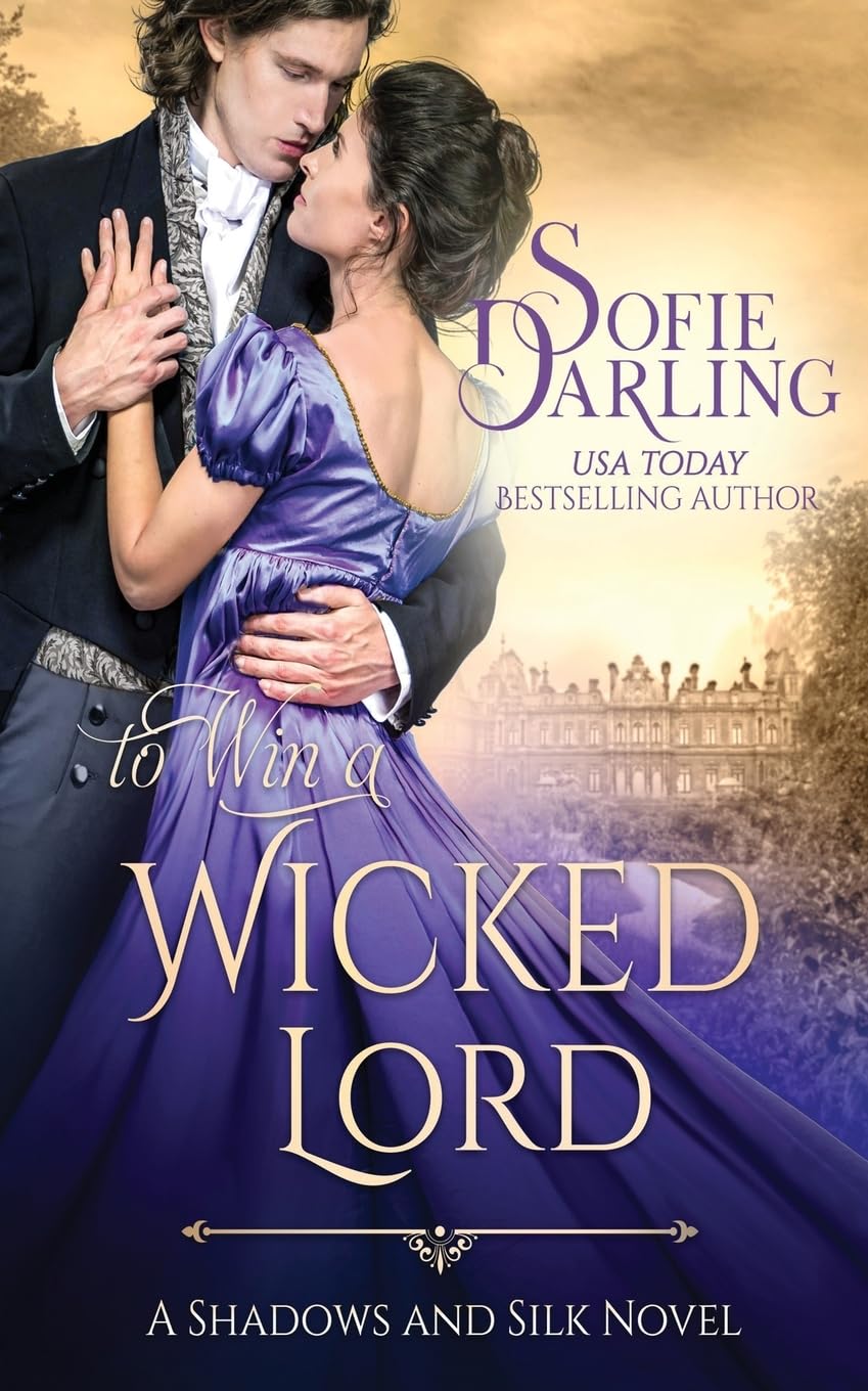 To Win a Wicked Lord (4) (Shadows and Silk)