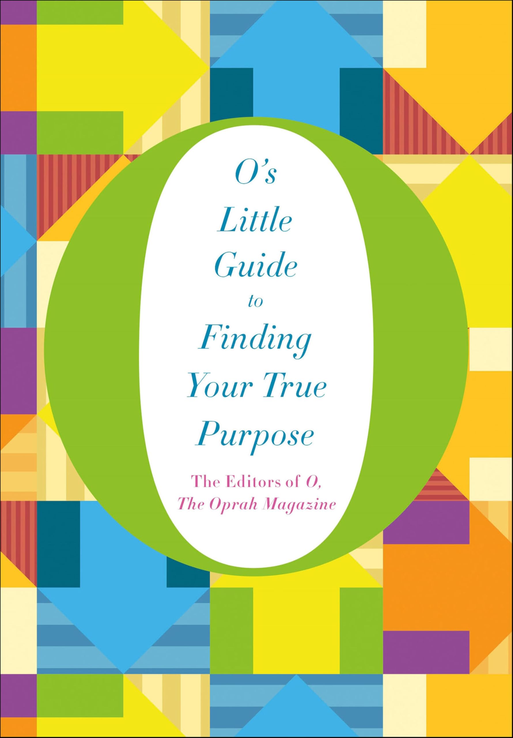 Buy O's Little Guide to Finding Your True Purpose — BookShops.in