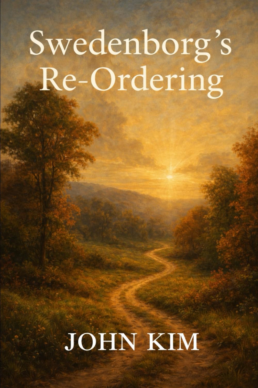 Swedenborg’s Re-Odering (A Journey of Soul and Healing)