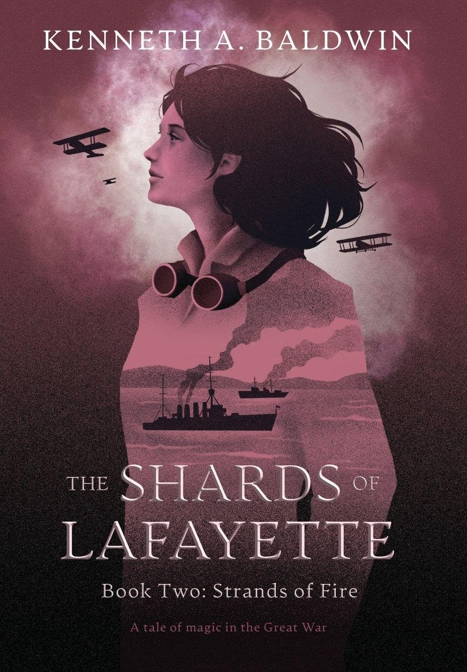 Strands of Fire: A Tale of Magic in the Great War: 2