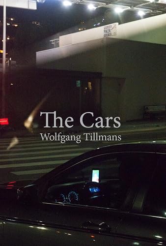 Wolfgang Tillmans The Cars /anglais