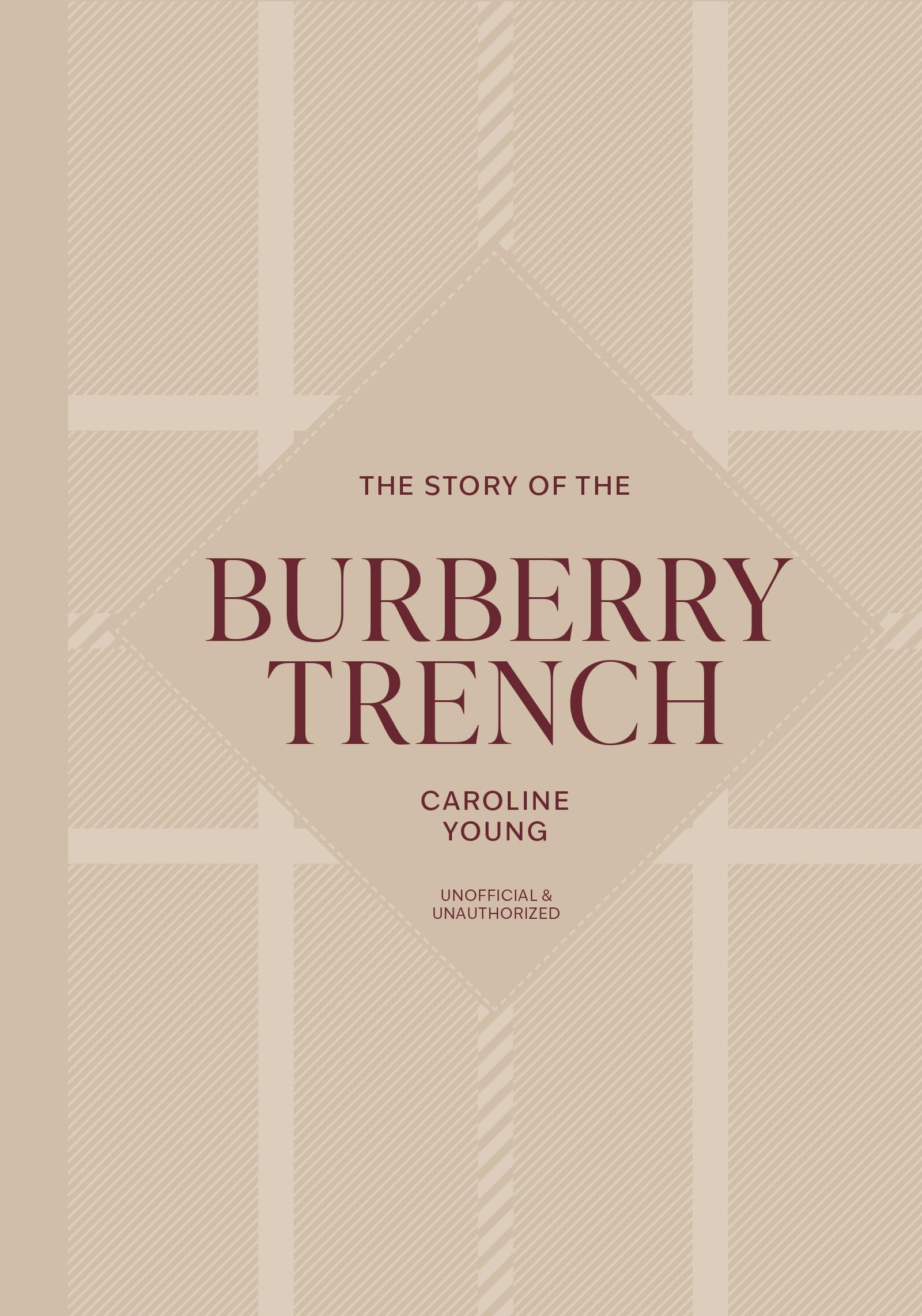 Caroline Young - The Story of the Burberry Trench - Hardback Book