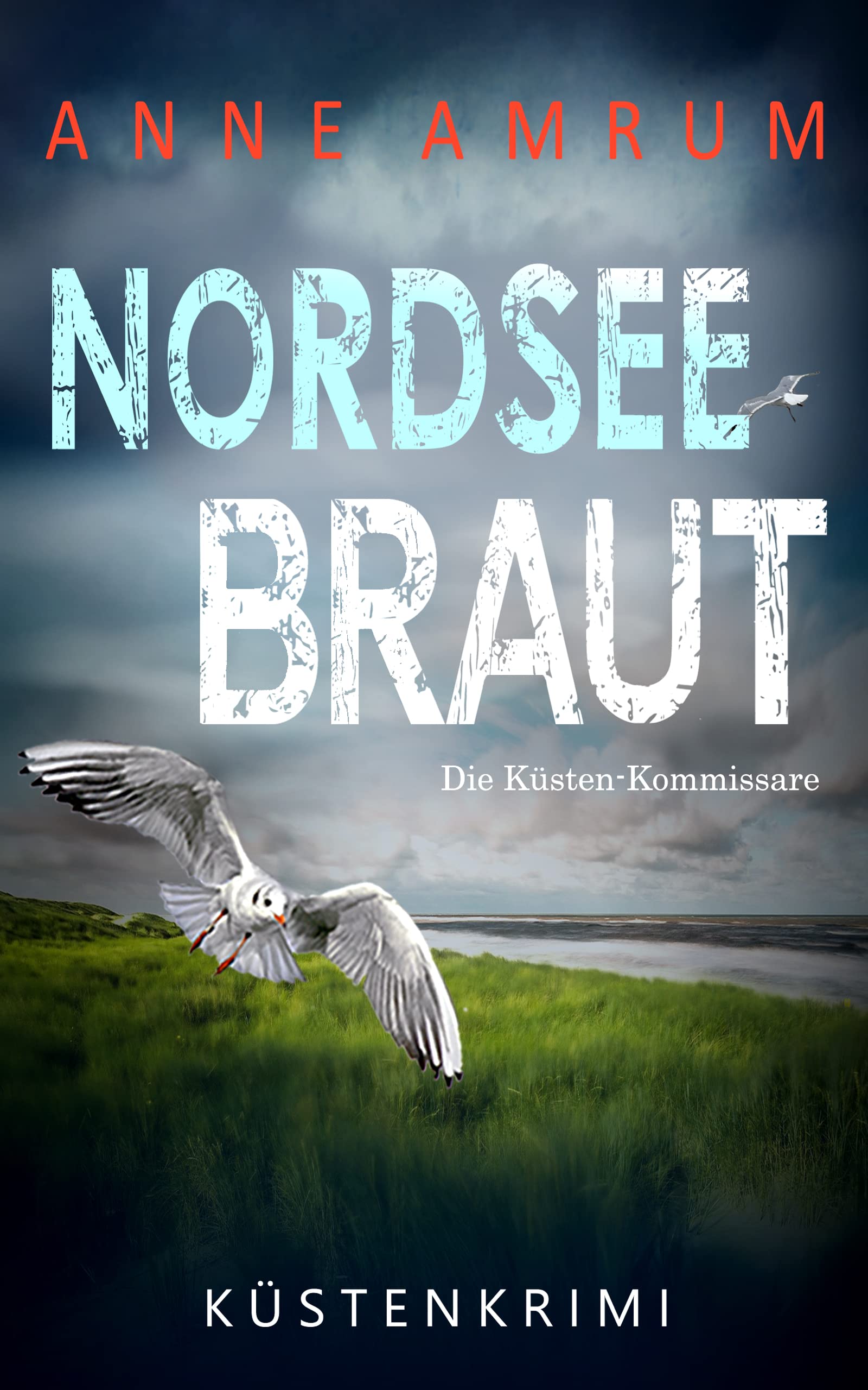 Nordsee Braut - Die Küsten-Kommissare: Küstenkrimi (Die Nordsee-Kommissare 15) (German Edition)