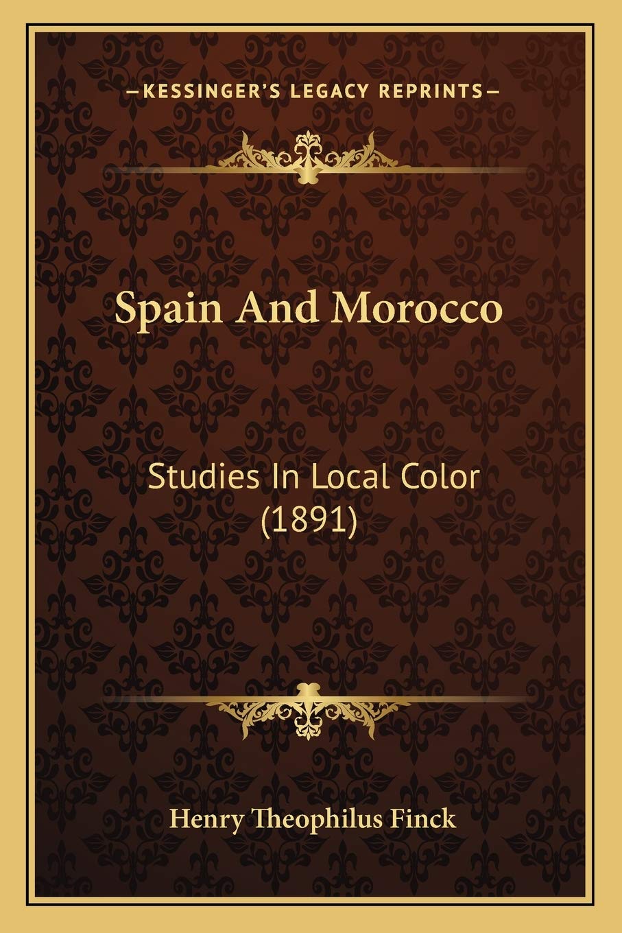 Spain And Morocco: Studies In Local Color (1891)