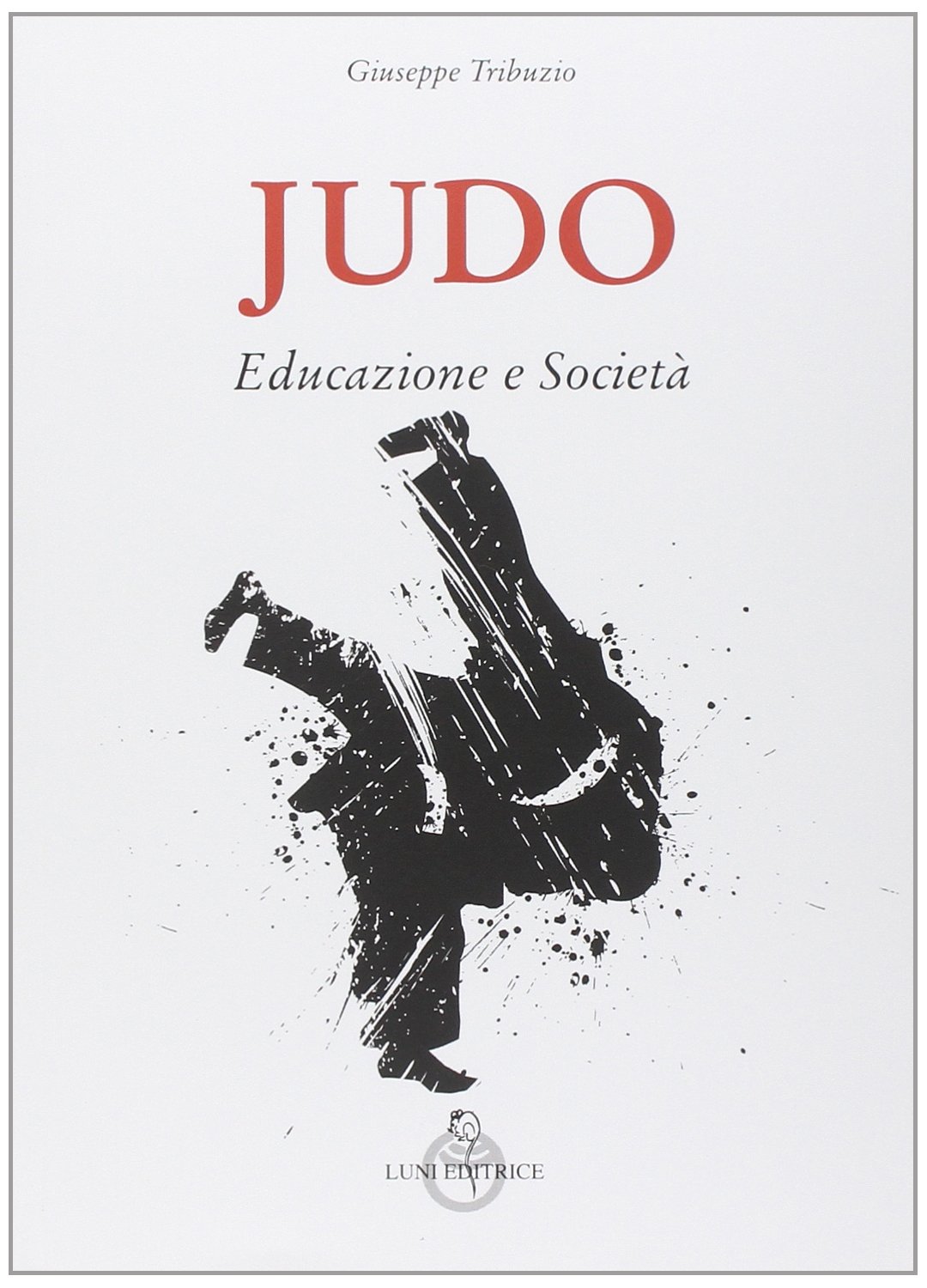 Judo. Educazione e società