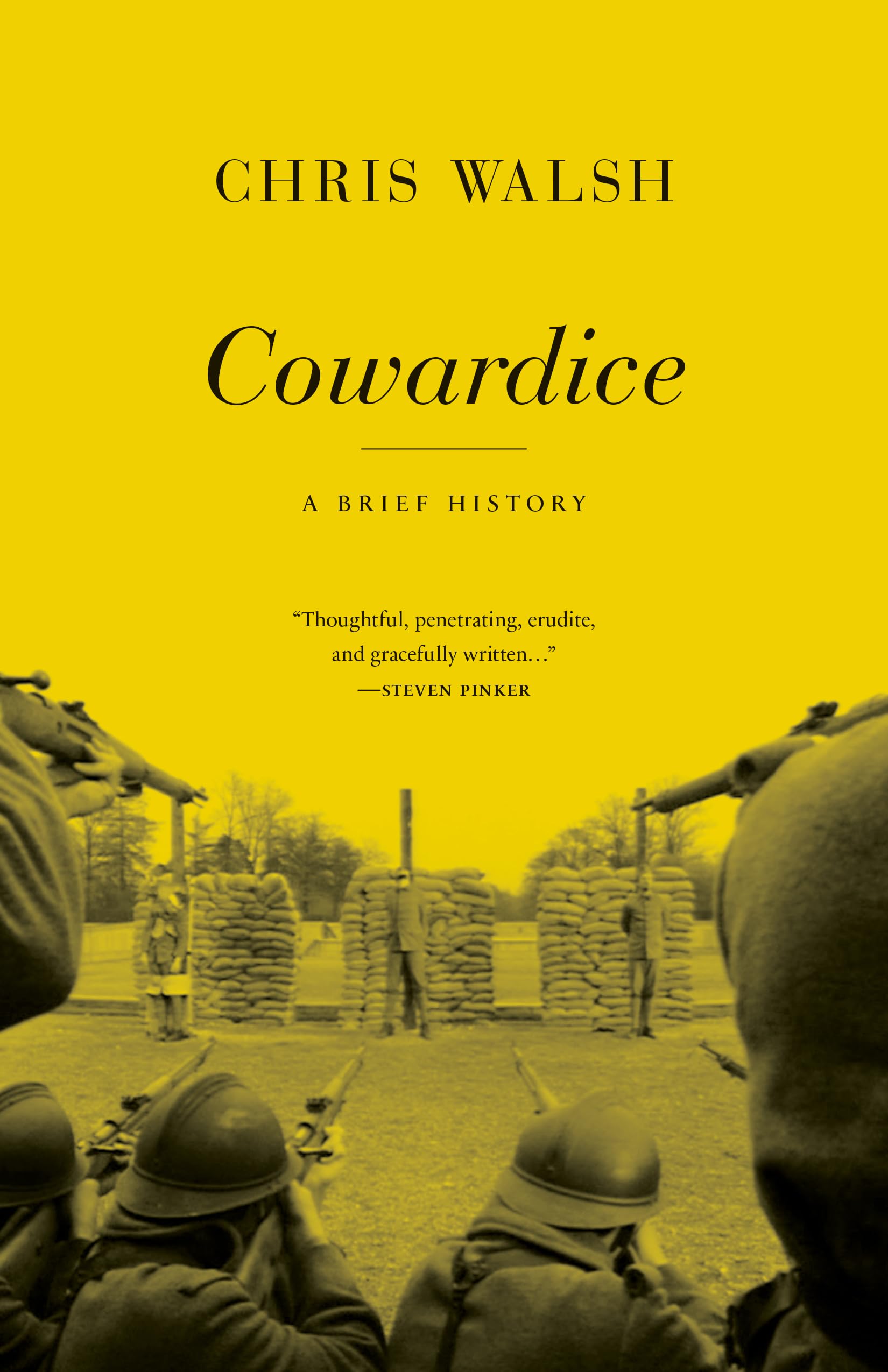 Cowardice: A Brief History Paperback – 6 December 2016