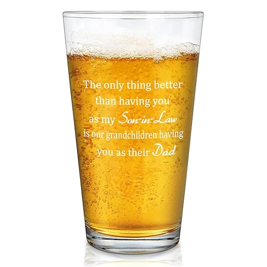 DAZLUTE Son In Law Gifts, Fathers Day Gift for Son In Law, Son-in-Law Gifts from Mother in Law, Only Thing Better Than Having You As My Son-in-Law Beer Glass for Son In Law Christmas Birthday, 15 oz