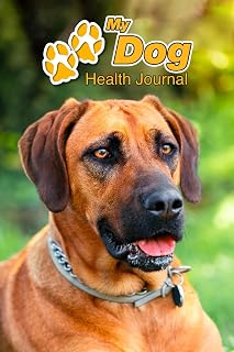 My Dog Health Journal: Rhodesian Ridgeback | 109 pages 6"x9" | Track and Record Vaccinations, Shots, Vet Visits | Medical Documentation | Canine Owner Notebook | Medication Logbook Tracker