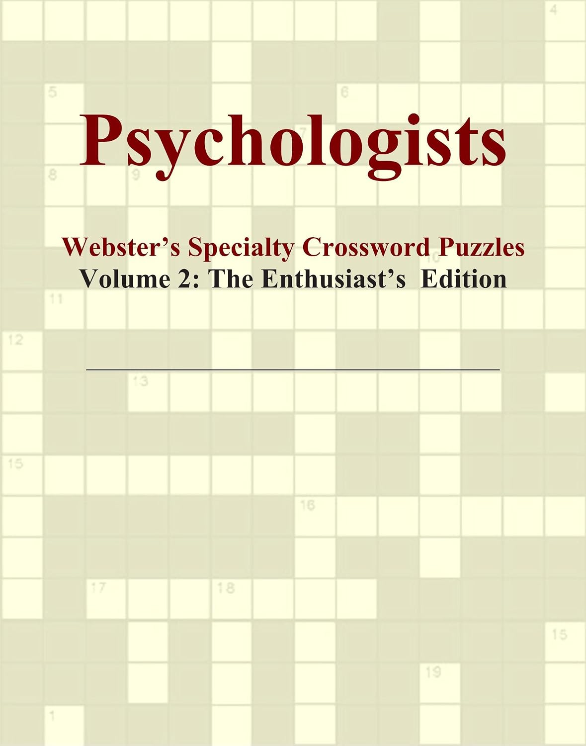 Psychologists - Webster's Specialty Crossword Puzzles, Volume 2: The Enthusiast's Edition