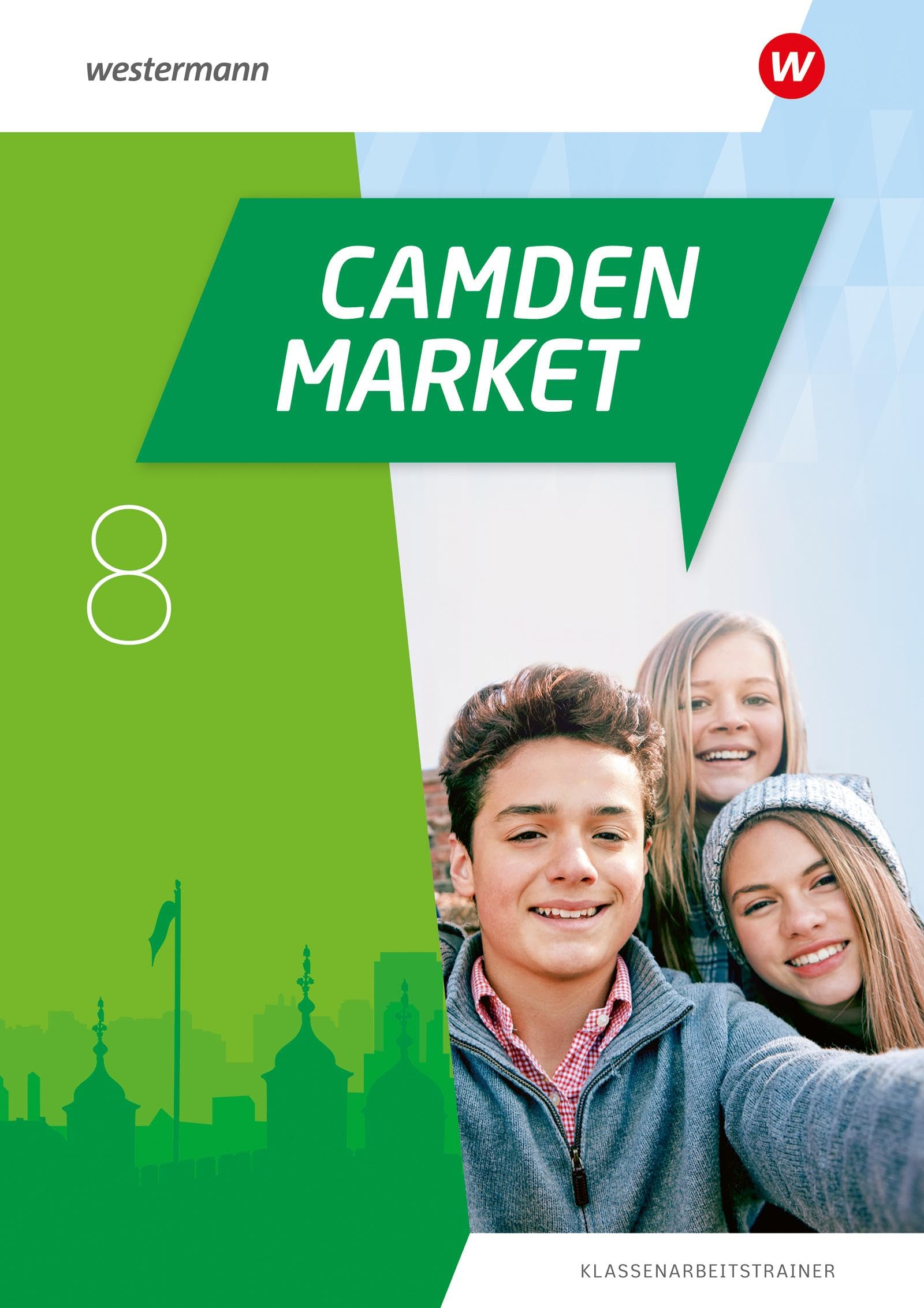 Camden Market - Ausgabe 2020: Klassenarbeitstrainer 8