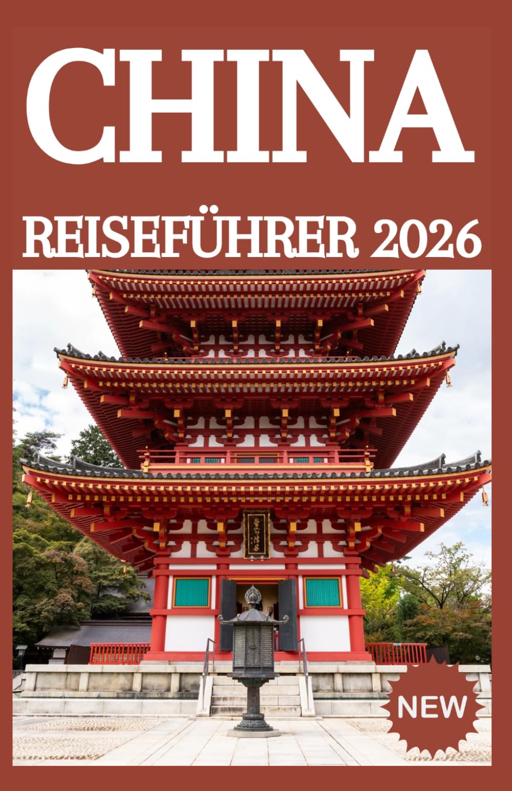 CHINA REISEFÜHRER 2026