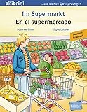 Im Supermarkt: Kinderbuch Deutsch-Spanisch