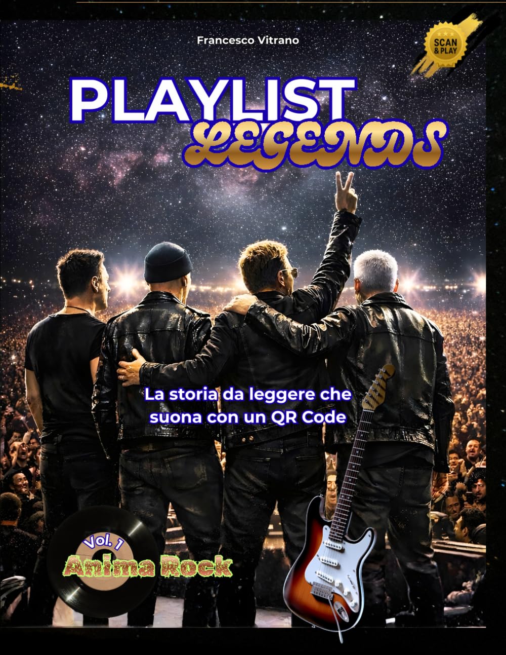 Playlist Legends: Anima Rock: La storia da leggere che suona con un QR Code - Vol. 1