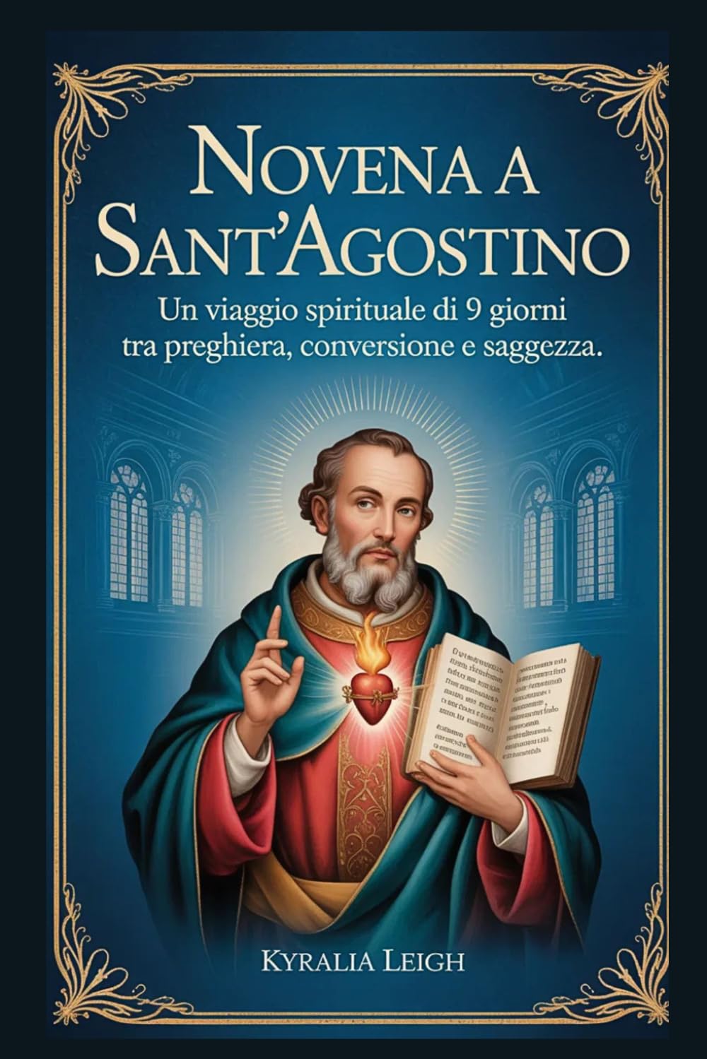 Novena a Sant'Agostino: Un viaggio spirituale di 9 giorni tra preghiera, conversione e saggezza.