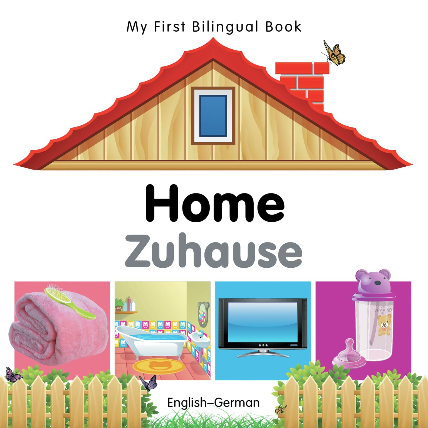 My First Bilingual Book–Home (English–German)