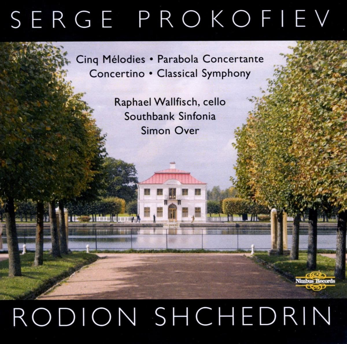 Rodion Shchedrin, Sergei Prokofiev: Parabola Concertante, Cinq Melodies, Concertino Op. 132, Classical Symphony
