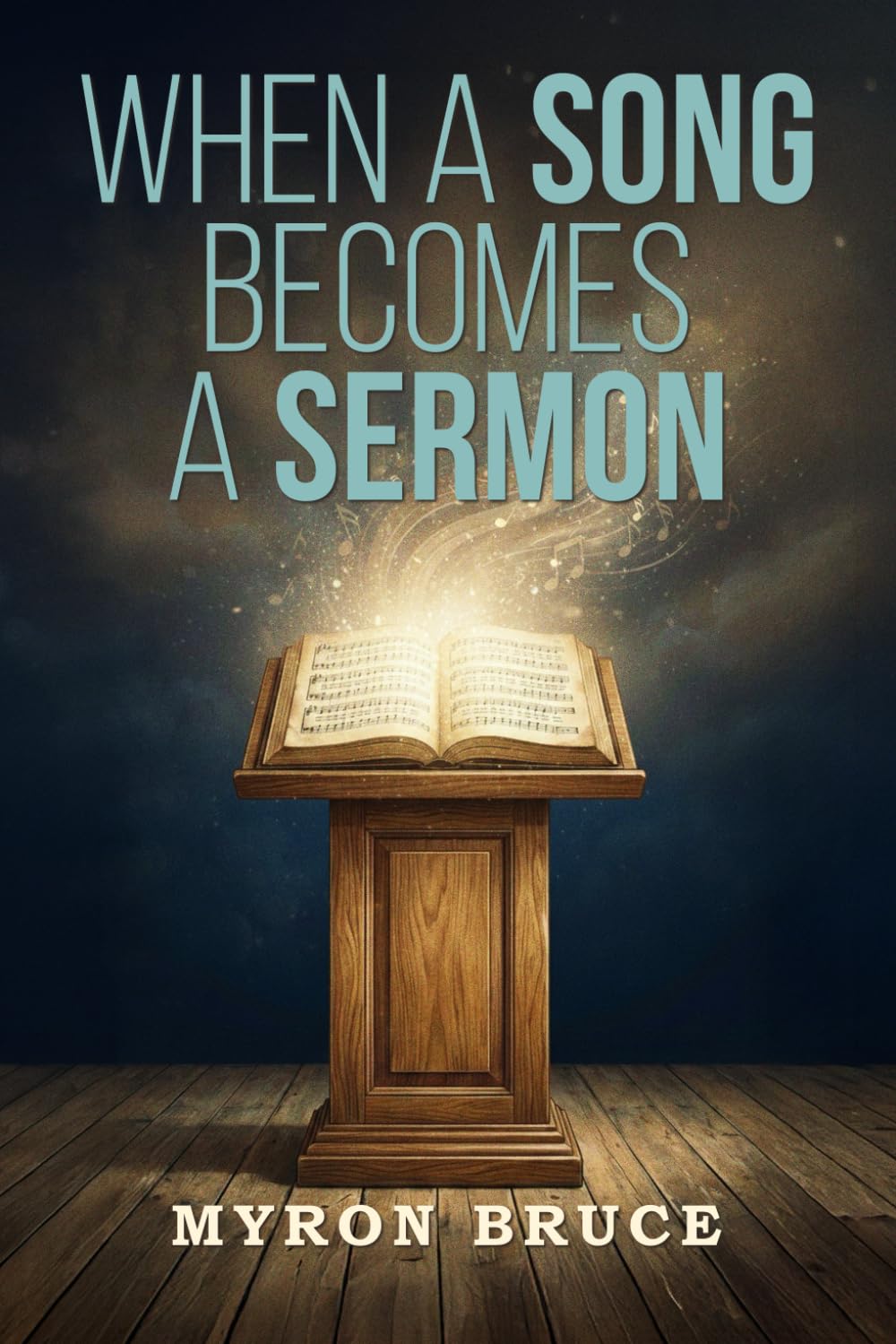When a Song Becomes a Sermon