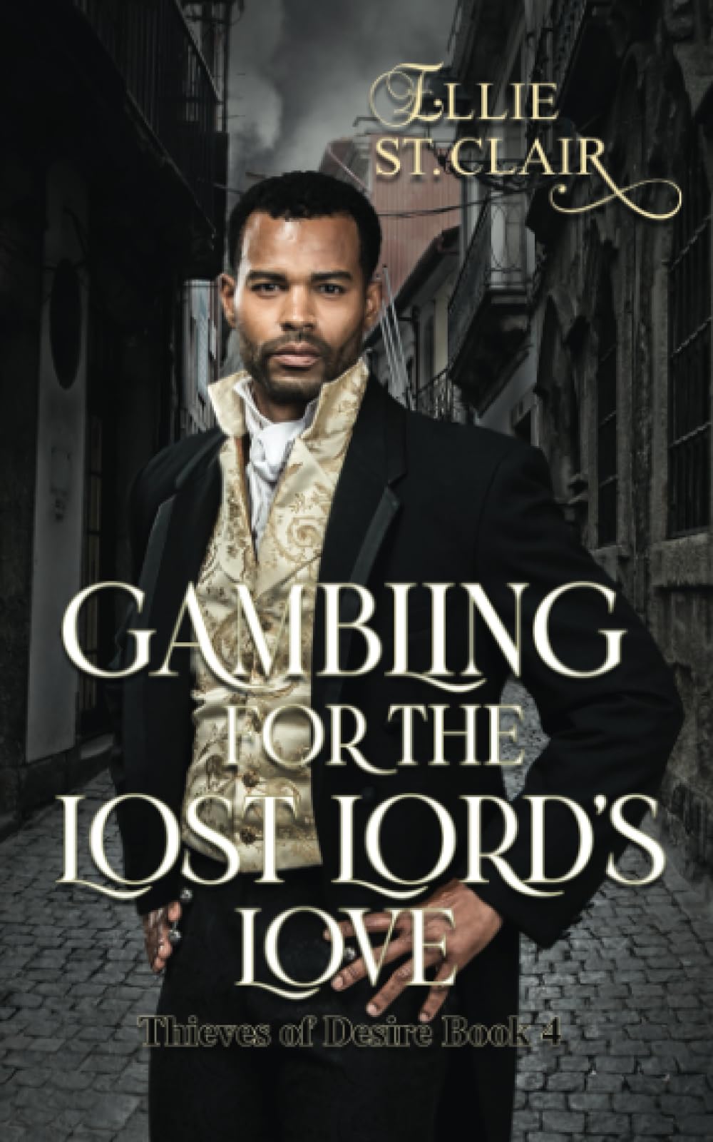 Gambling for the Lost Lord's Love: A Historical Regency Romance: 4 (Thieves of Desire)