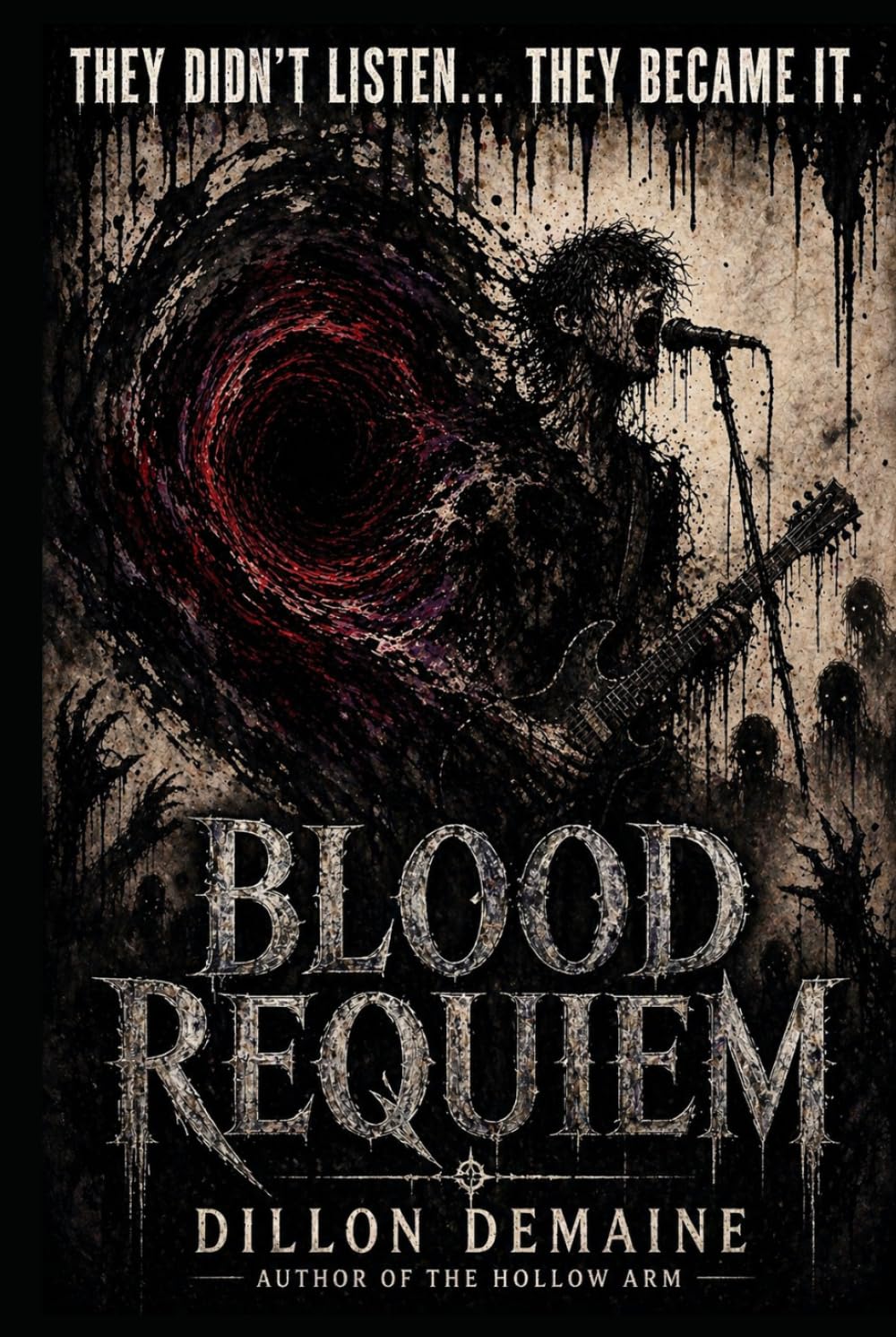 Blood Requiem: A Novel of Sound, Flesh, and Devotion (The Hollow Things)