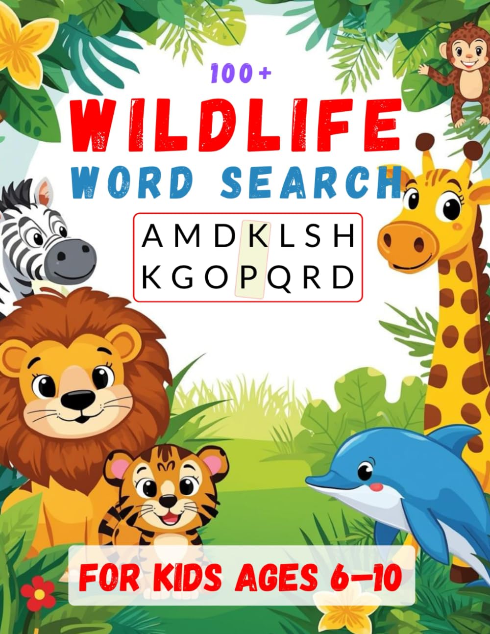 Wildlife Word Search for Kids Ages 6–10: Fun & Educational Animal Puzzle Book with Jungle, Ocean, Safari & Forest Wildlife