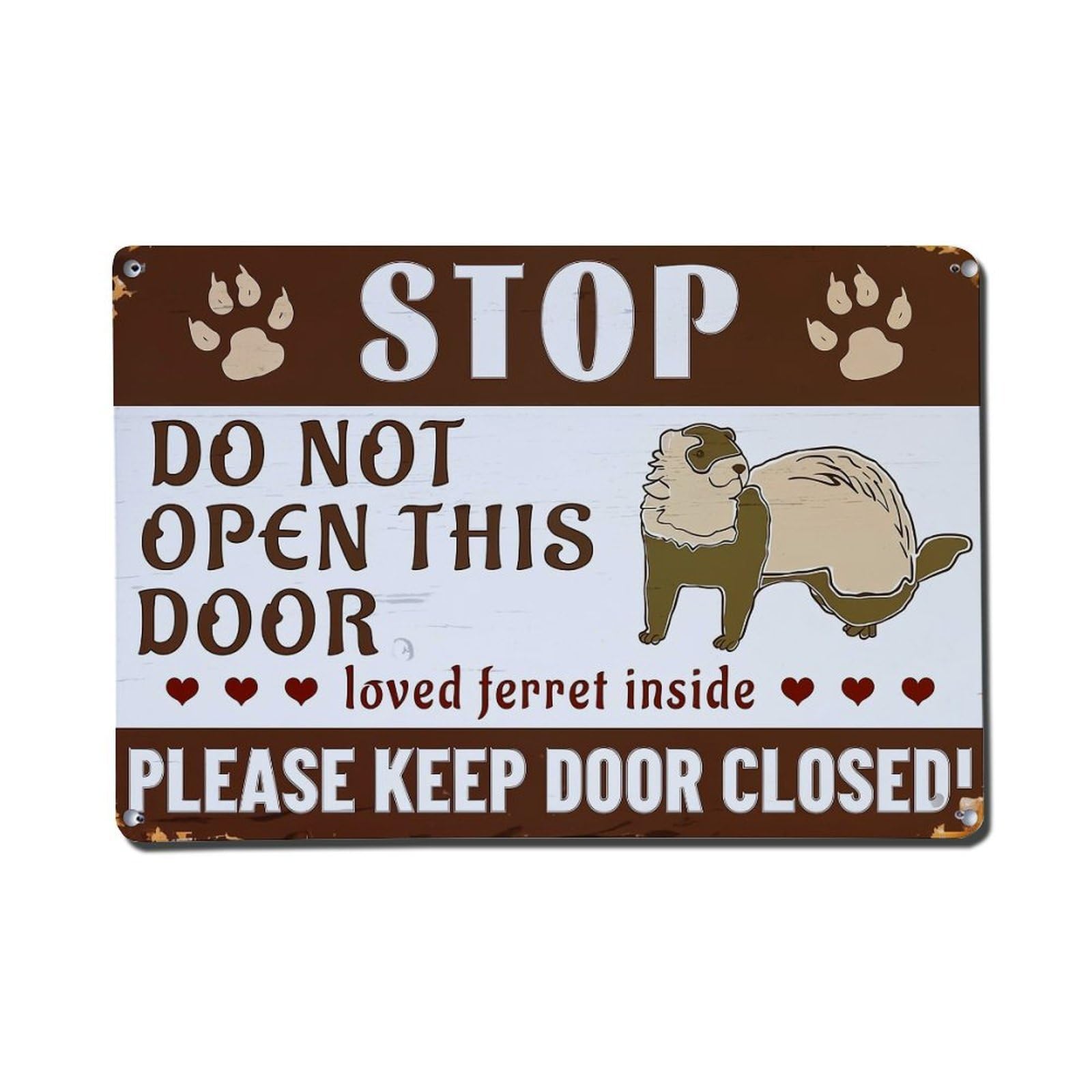 Stop Do Not Open This Door Ferret Inside Please Keep Closed Retro Metal Tin Sign, Vintage Decor Art Poster for Bar, Home, Man Cave, Kitchen, Laundry Room Gift 8x12Inch