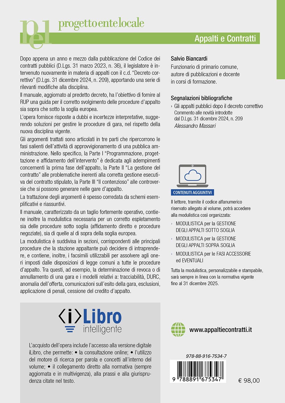 Servizi e forniture. Manuale per la gestione degli appalti sopra e sotto soglia europea dopo il Decreto correttivo (D.Lgs. 209/2024). Con iLibro