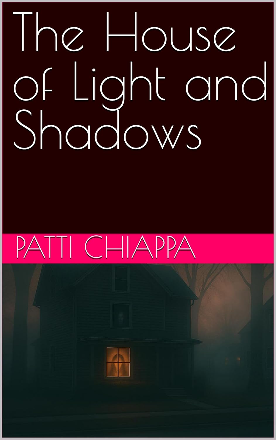 The House of Light and Shadows