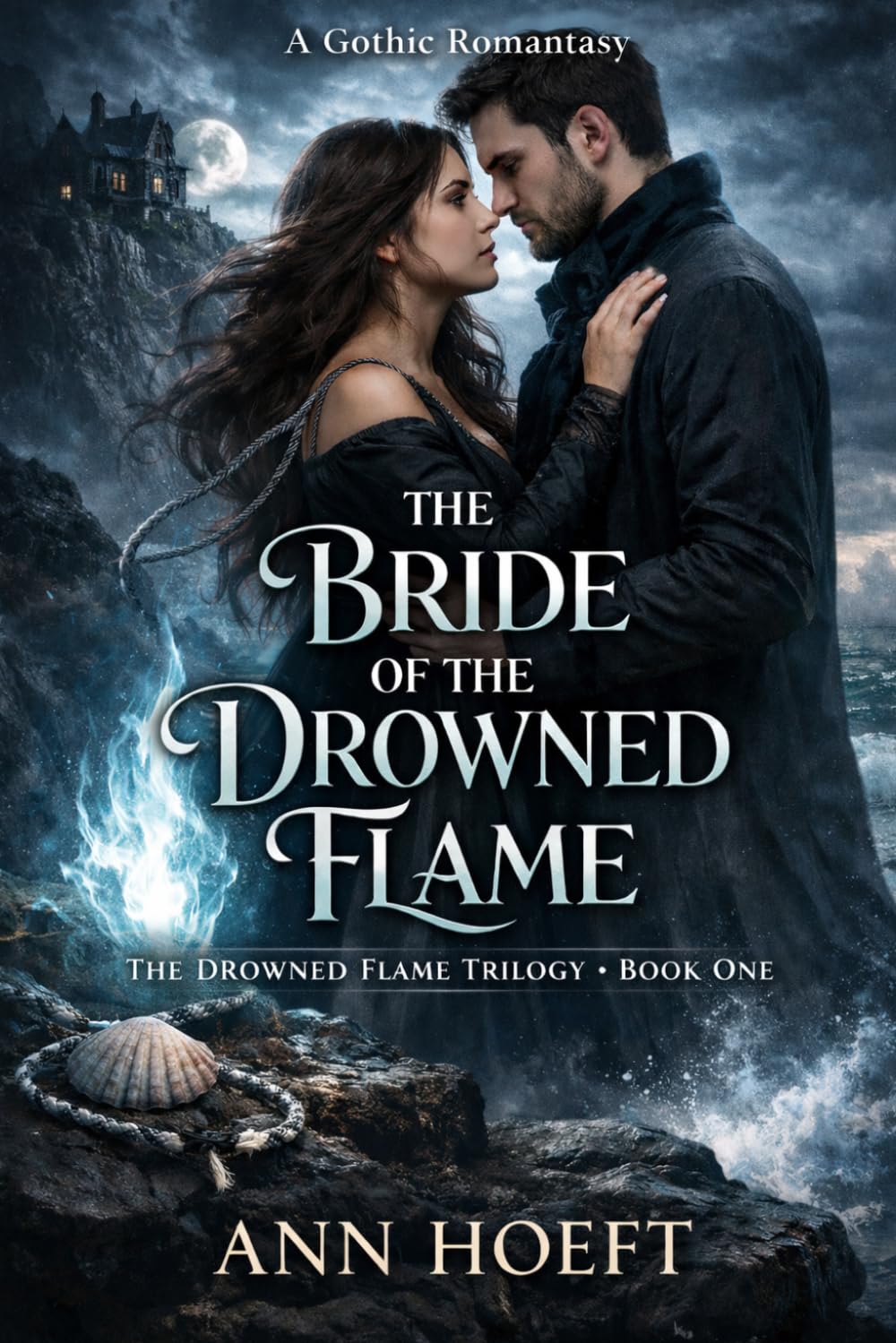 The Bride of the Drowned Flame: 1 (The Drowned Flame Trilogy)