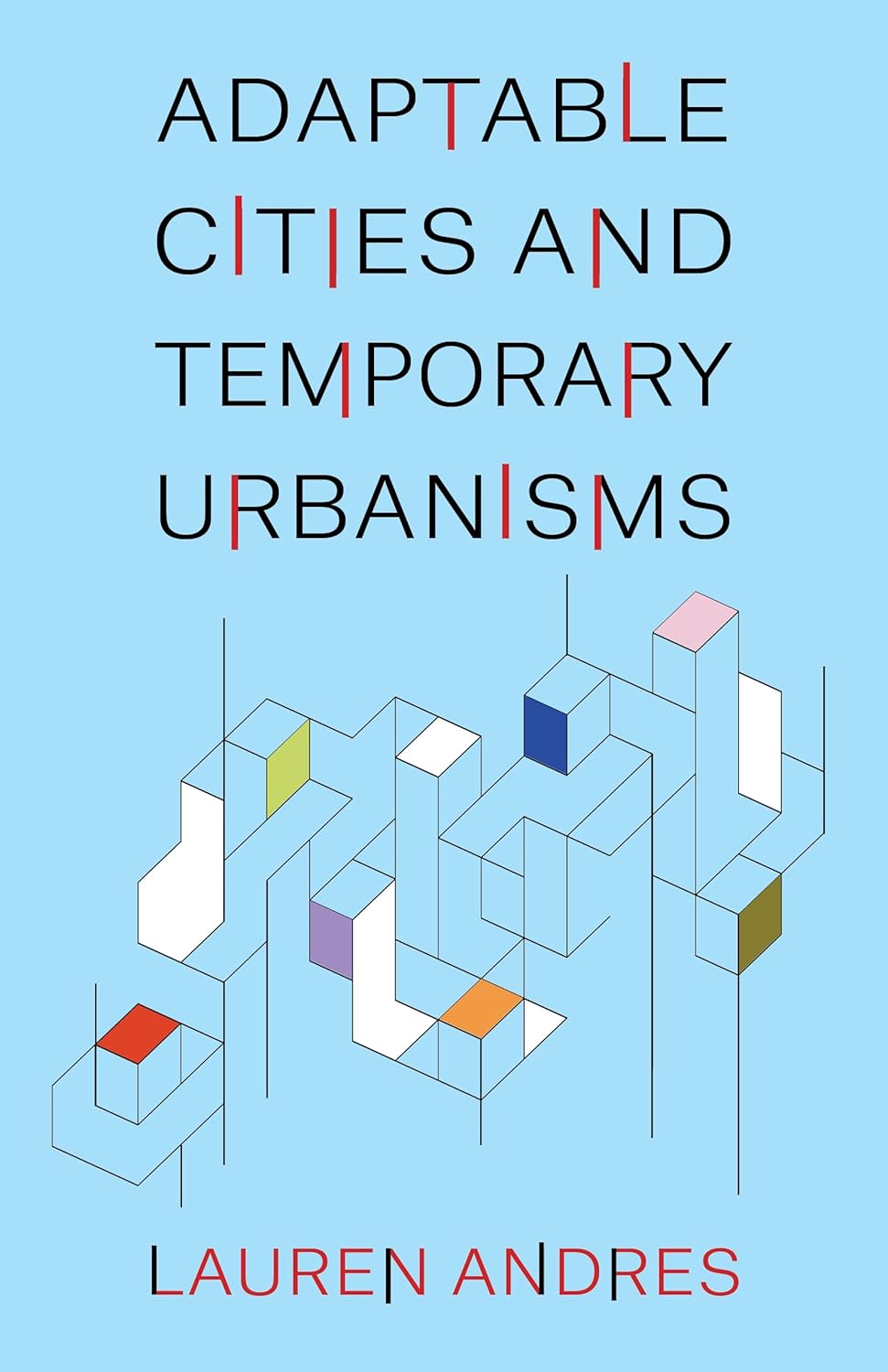 Adaptable Cities and Temporary Urbanisms      Kindle Edition