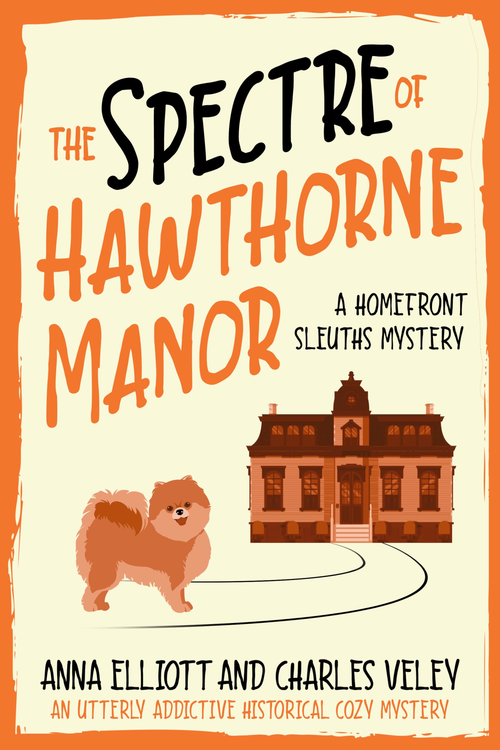The Spectre of Hawthorne Manor: A Homefront Sleuths Cozy Mystery (The Homefront Sleuths Cozy Mystery Series Book 2)