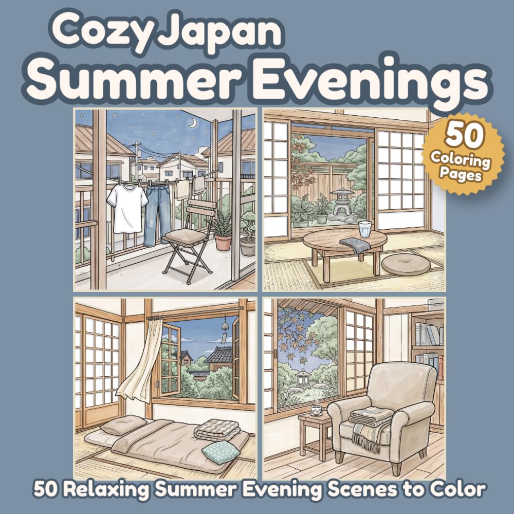 Cozy Japan Summer Evenings: 50 Relaxing Japanese Summer Scenes for Cozy Coloring Moments (Cozy Japan Coloring Collection)