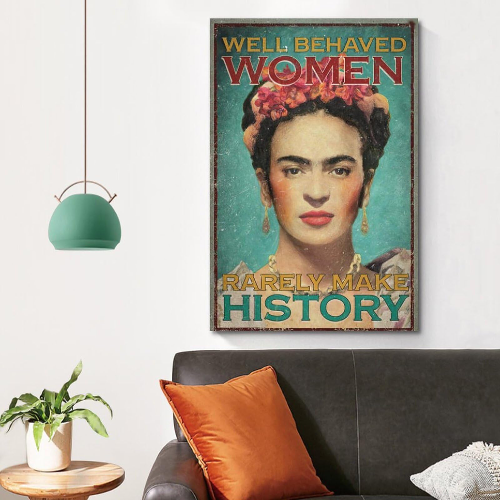 Well-Behaved Women Rarely Make History Frida Kahlo, Rosa Parks, Maya A - Women Speak Store