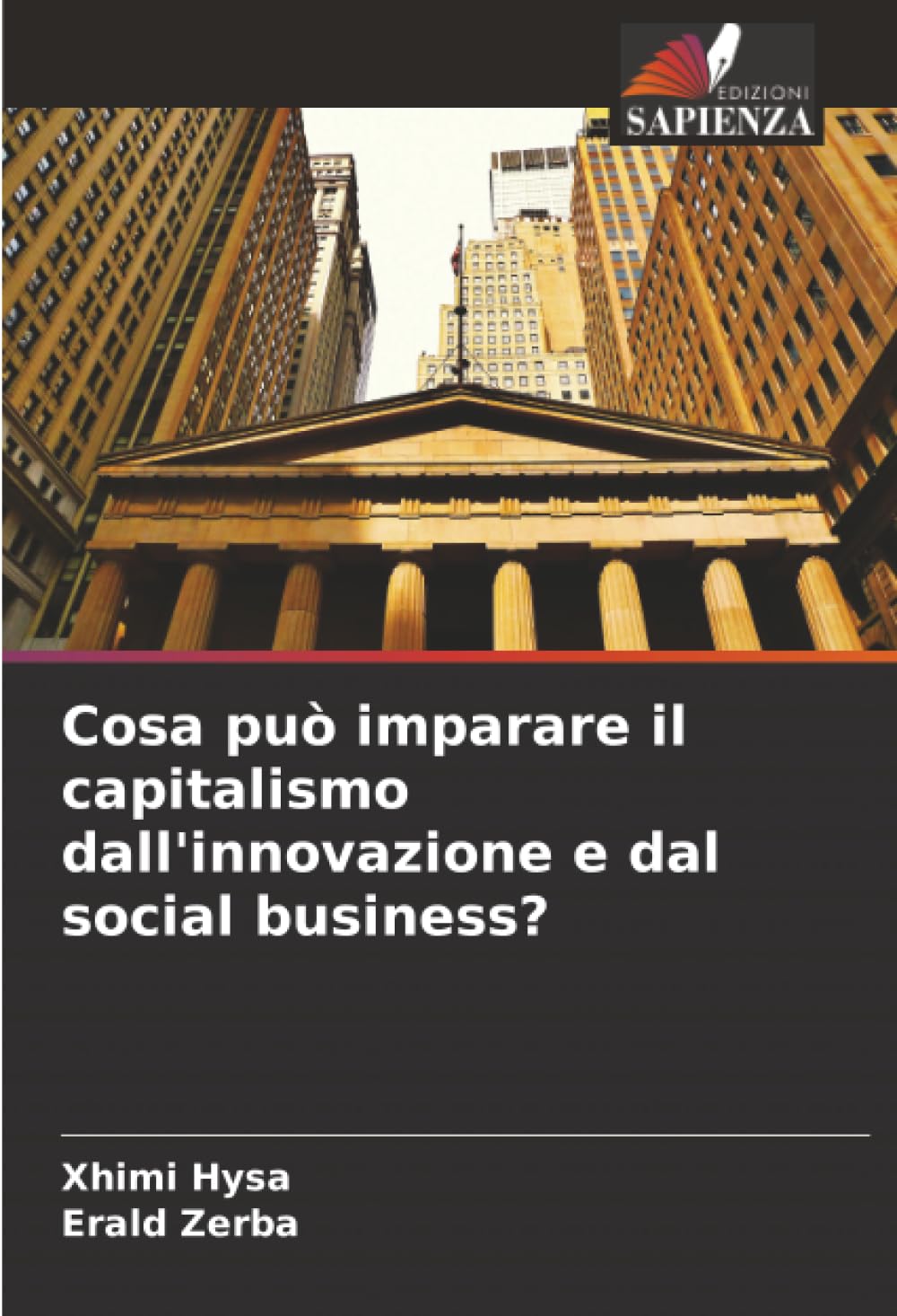 Cosa può imparare il capitalismo dall'innovazione e dal social business?