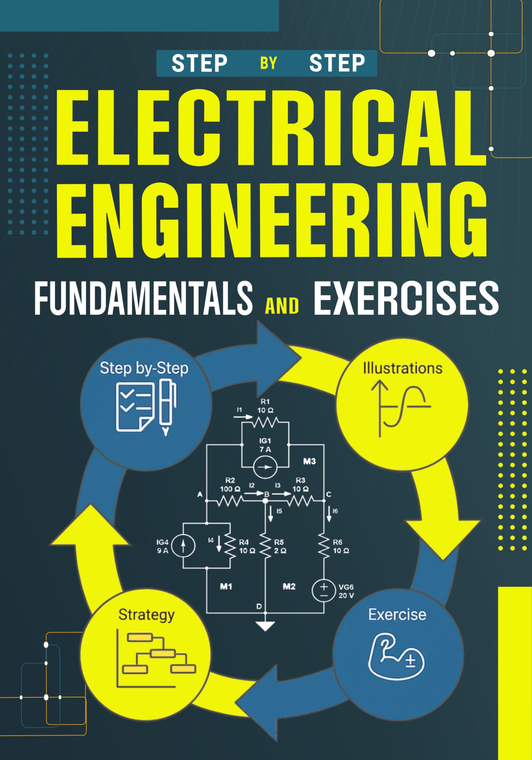 Fundamentals and Exercises of Electrical Engineering: Theory, Theorems, and Applications in DC and AC with Applied Exercises
