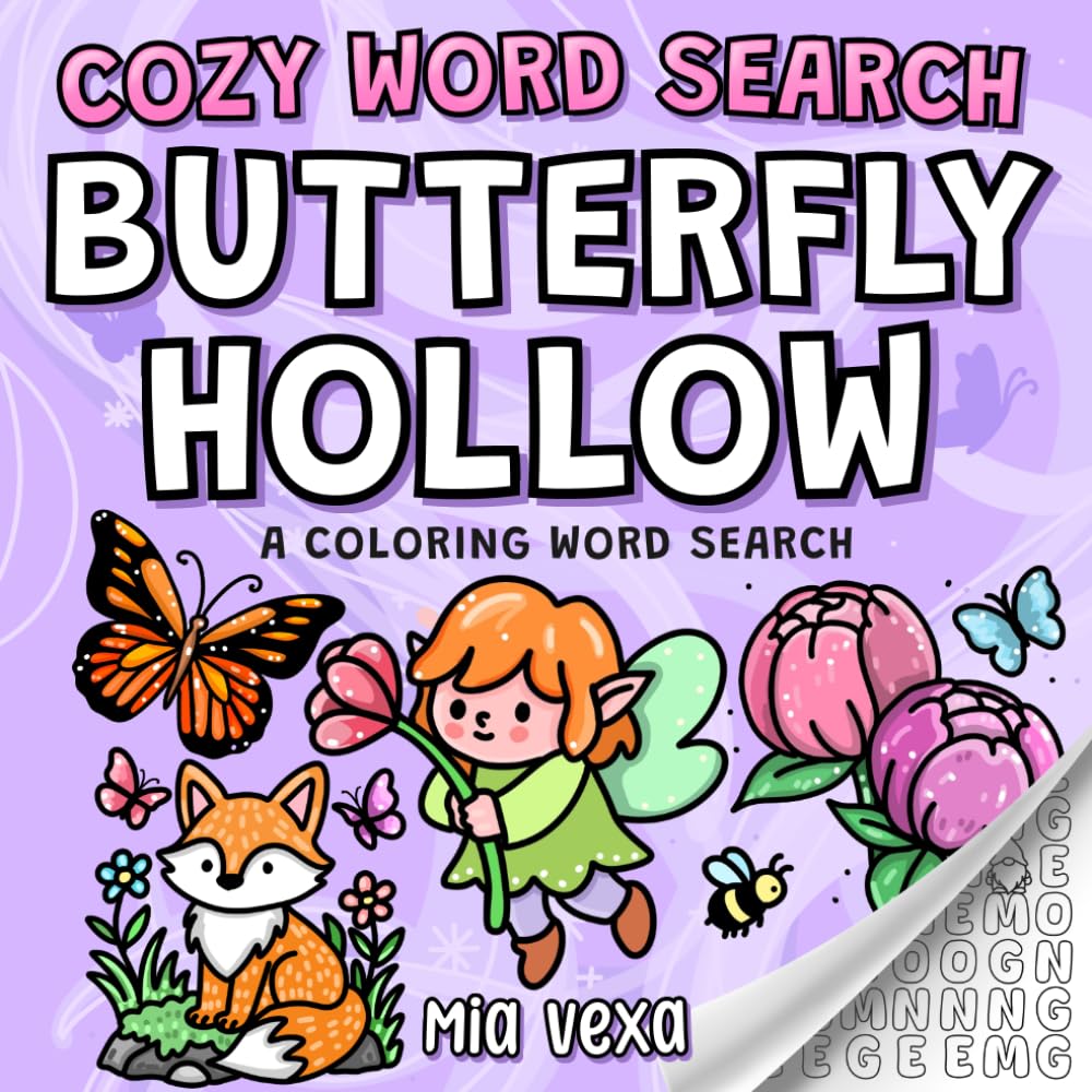 Butterfly Hollow: A Cute and Comfy Colouring Word Search for Adults, Teens and Kids (Cozy Word Searches)
