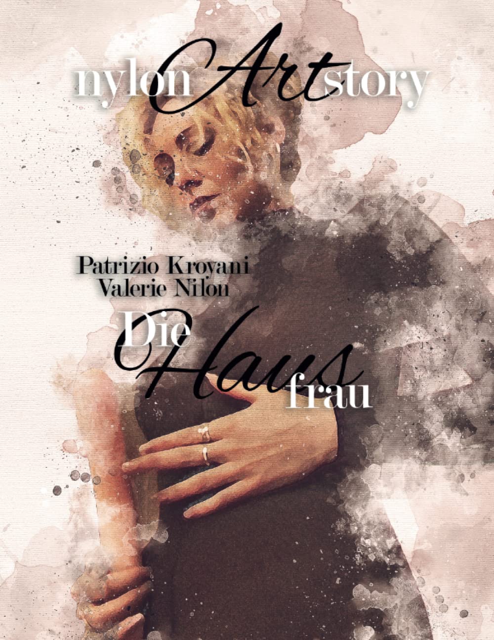 nylon Art story | Die Hausfrau