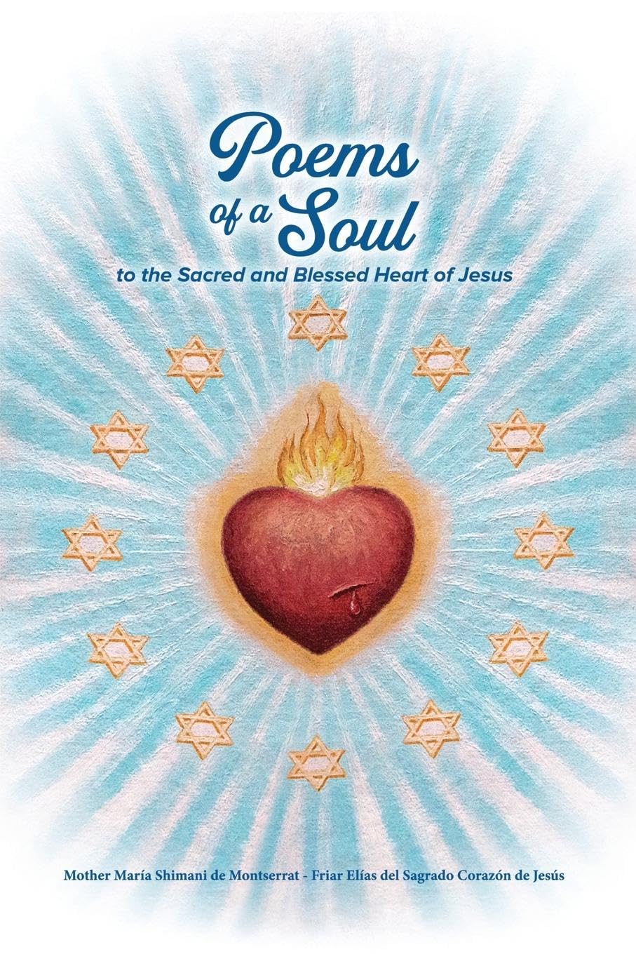 Poems of a Soul to the Sacred and Blessed Heart of Jesus