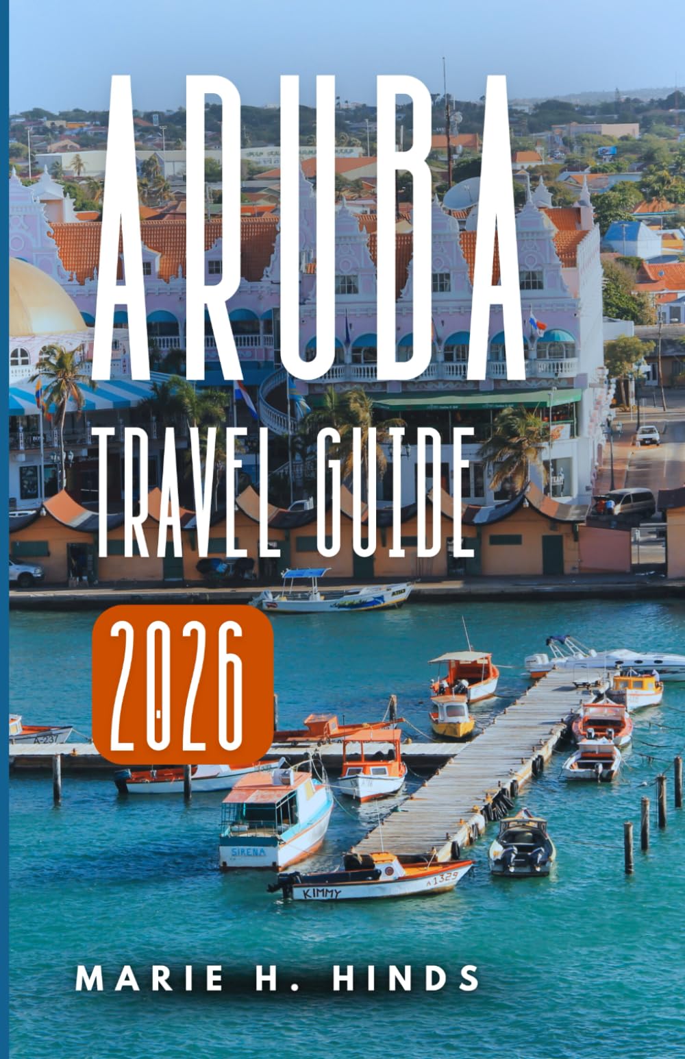ARUBA TRAVEL GUIDE 2026