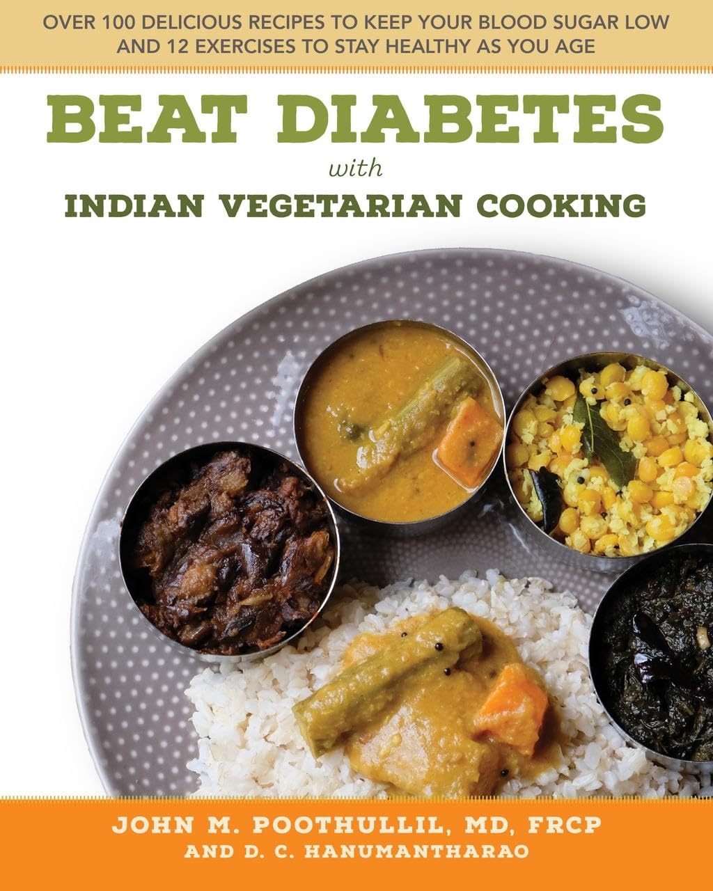 Beat Diabetes with Indian Vegetarian Cooking by D. C.  Hanumantharao